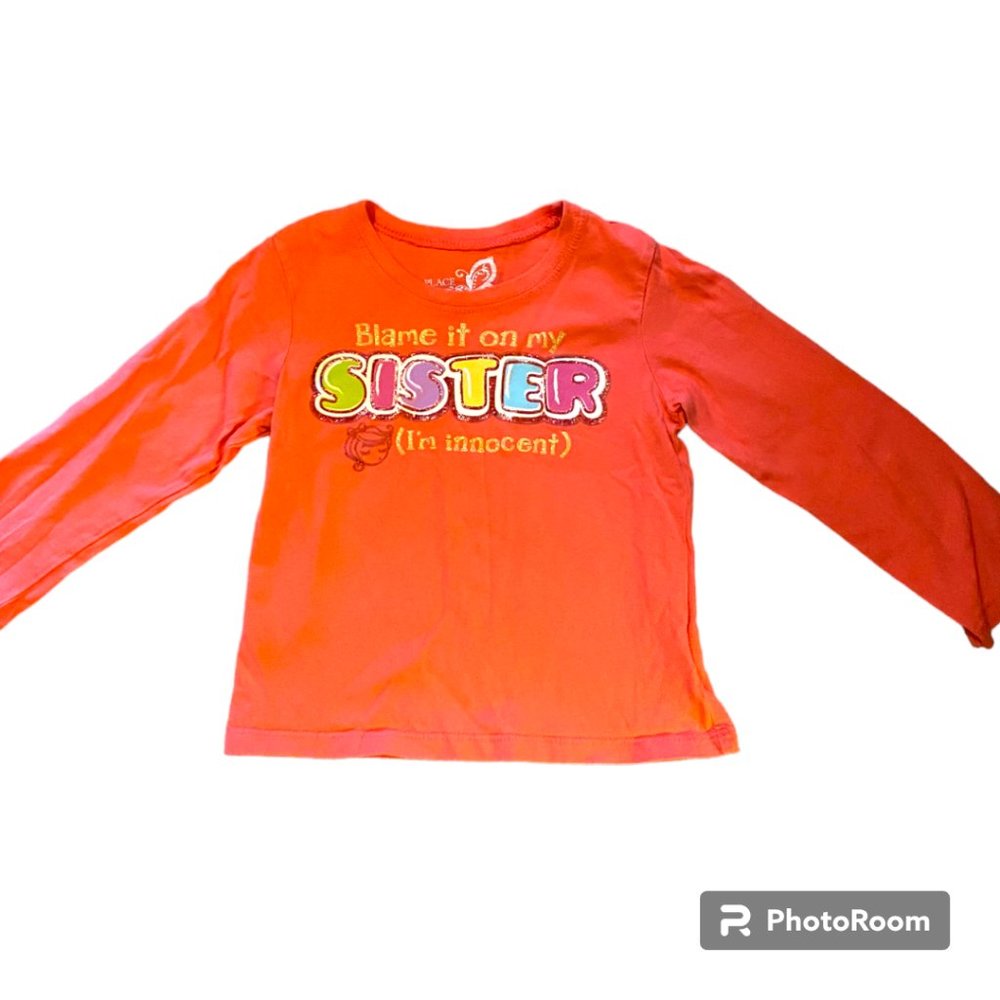Children's Place Girl's Long Sleeve Blame it on my Sister‎ TShirt sz 4T